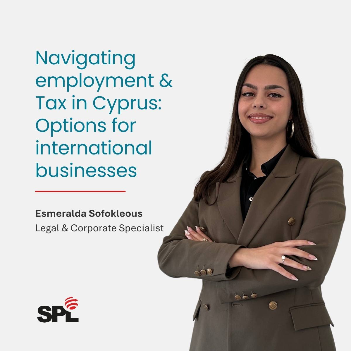 Esmeralda Sofokleous - Navigating employment & Tax in Cyprus  Options for international businesses