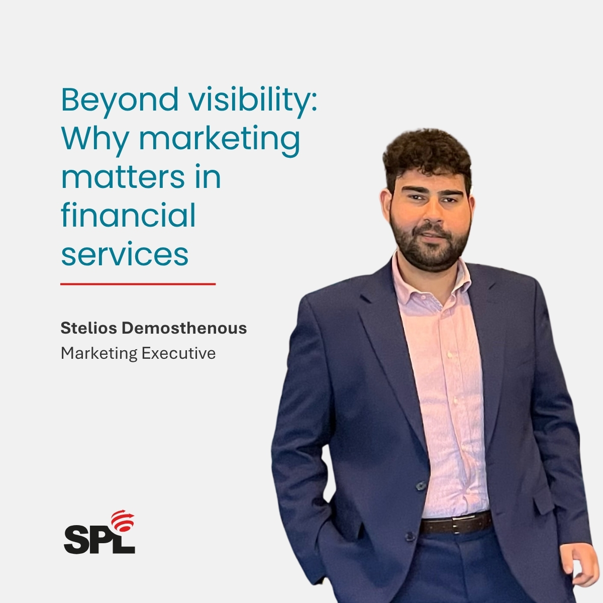 Beyond visibility: why marketing matters in financial services