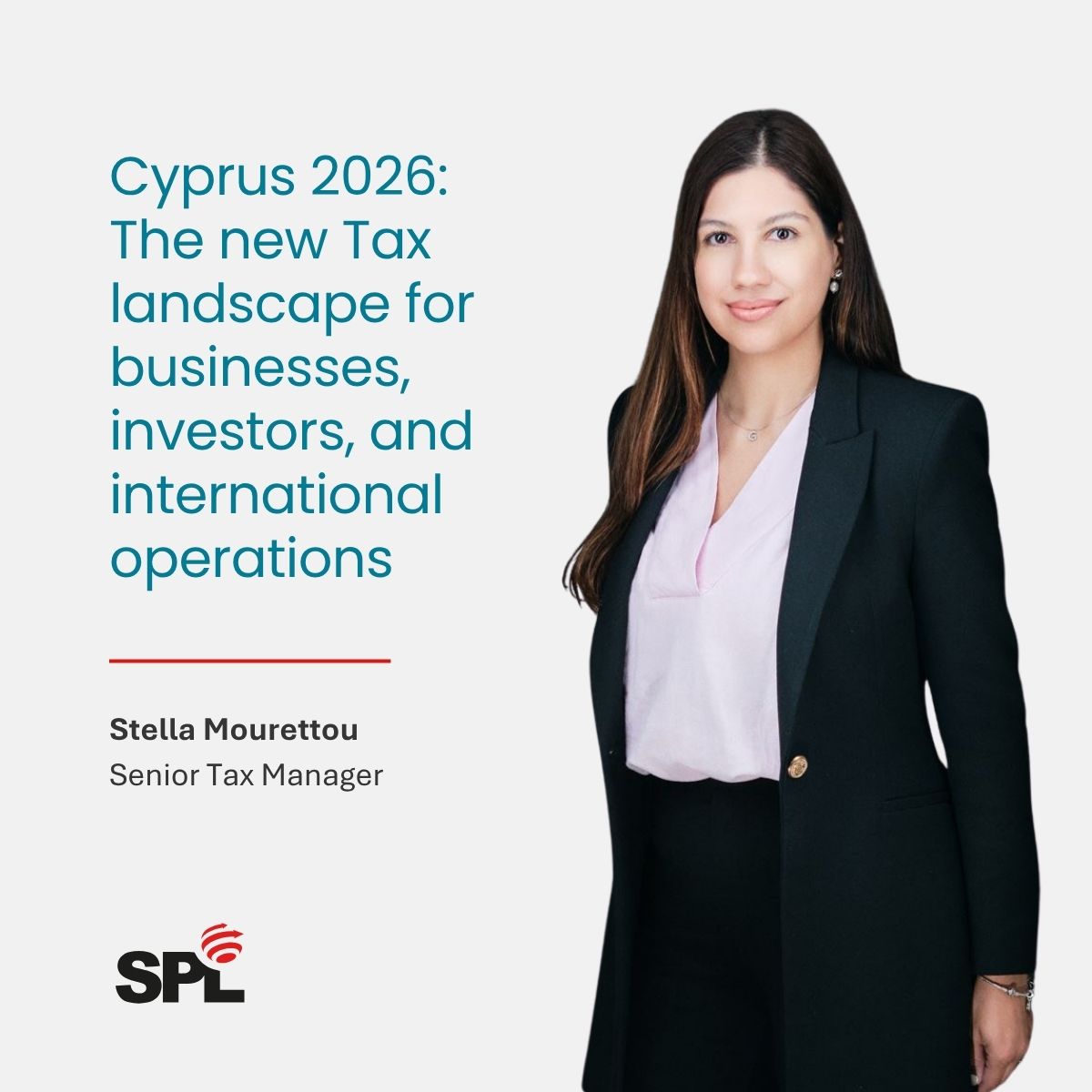 Cyprus 2026: The new Tax landscape for businesses, investors, and international operations by Stella Mourettou